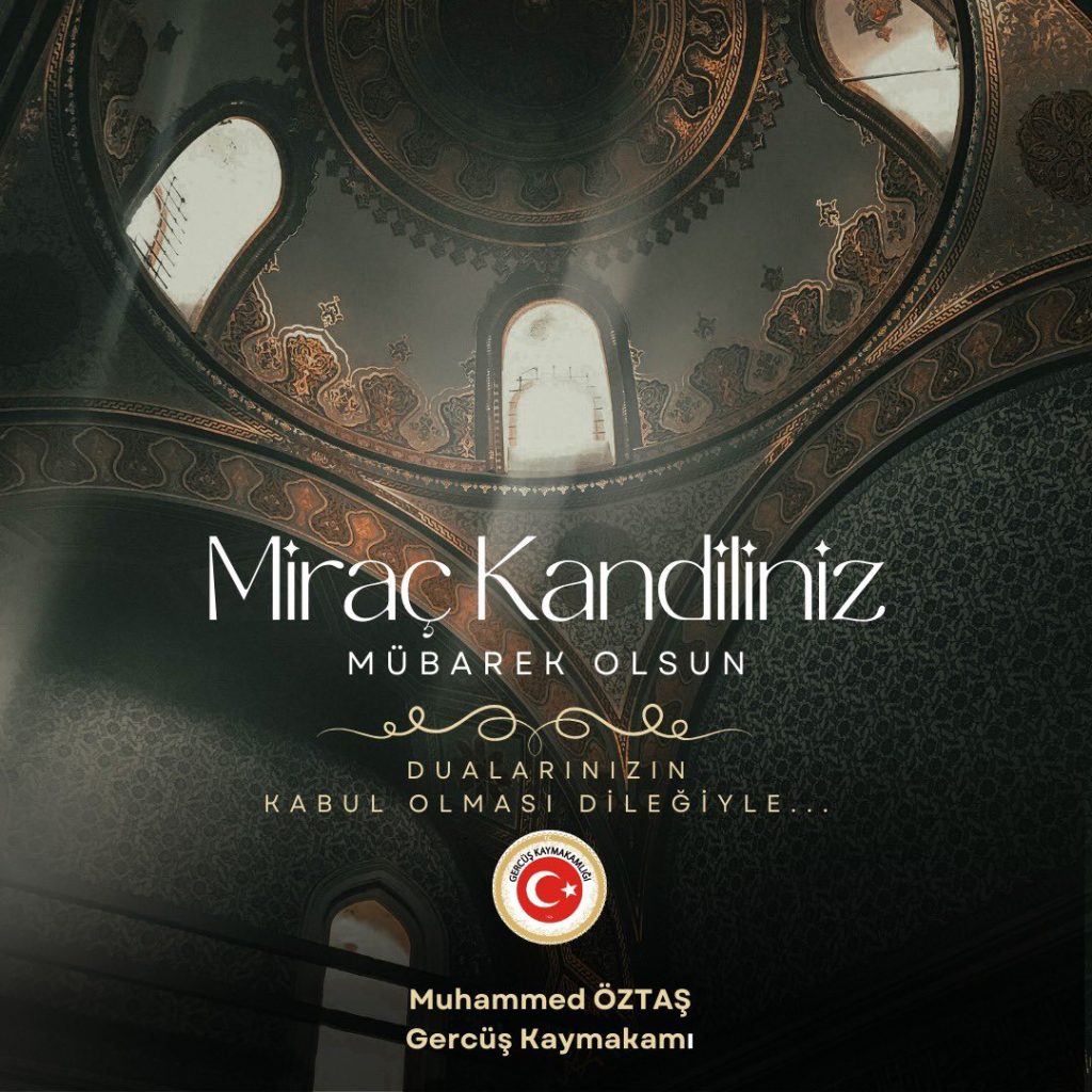 Gercüş Kaymakamı Öztaş’tan Miraç Kandili mesajı
